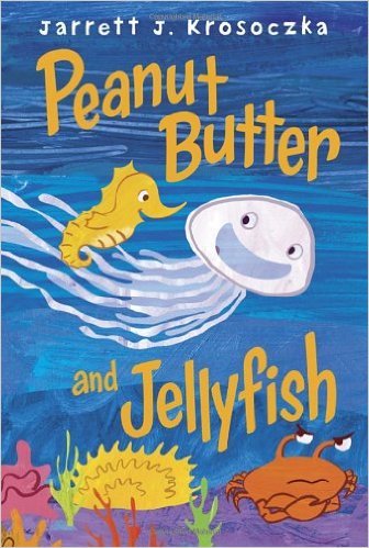 9781338031171: Peanut Butter and Jellyfish
