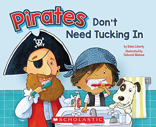 9781338032239: Pirates Don't Need Tucking In