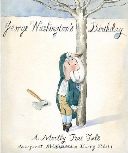 Stock image for George Washingtons Birthday: A Mostly True Tale for sale by Goodwill