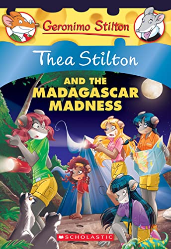 Stock image for Thea Stilton and the Madagascar Madness: A Geronimo Stilton Adventure (Thea Stilton #24) for sale by Gulf Coast Books