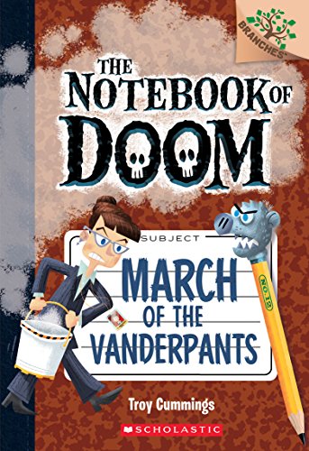 Stock image for March of the Vanderpants: A Branches Book (The Notebook of Doom #12) (12) for sale by SecondSale