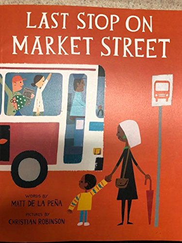 Imagen de archivo de Last Stop on Market Street a la venta por ThriftBooks-Atlanta