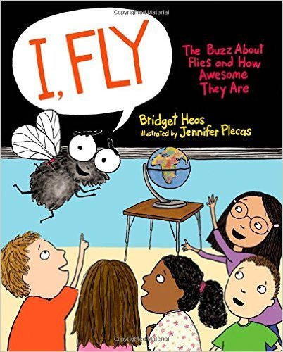 Beispielbild fr I, Fly: The Buzz About Flies and How Awesome They Are zum Verkauf von ThriftBooks-Atlanta