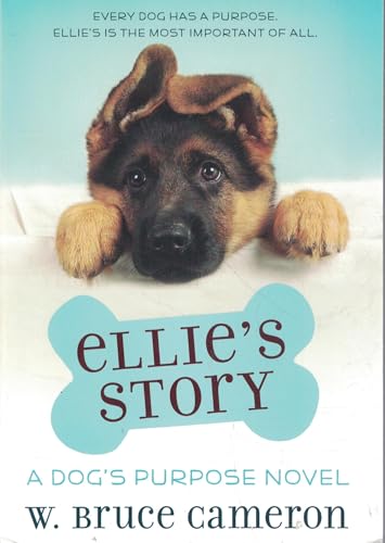 Beispielbild fr Ellie's Story: A Dog's Purpose Novel zum Verkauf von SecondSale