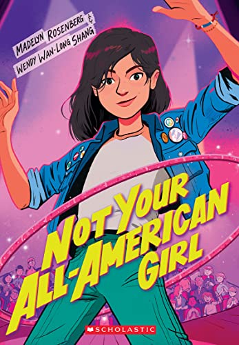 9781338037777: Not Your All-American Girl