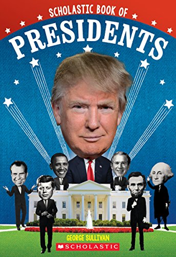 Beispielbild fr Scholastic Book of Presidents: A Book of U.S. Presidents zum Verkauf von SecondSale