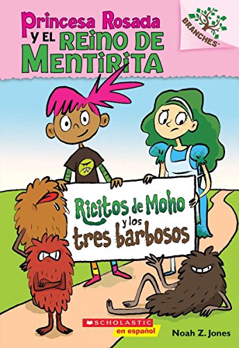 9781338038408: Princesa Rosada Y El Reino de Mentirita #1: Ricitos de Moho Y Los Tres Barbosos (Moldylocks and the Three Beards), Volume 1