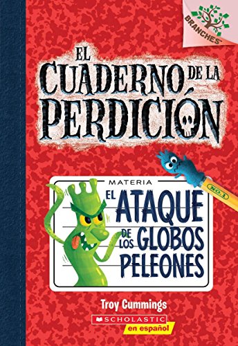 Stock image for El ataque de los globos peleones: A Branches Book (El cuaderno de la perdicin #1) (Spanish Edition) for sale by Goodwill Books