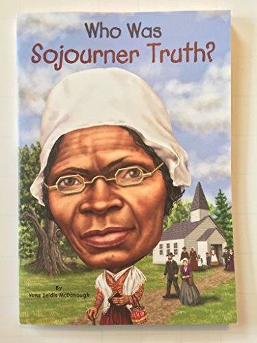 Beispielbild fr Who Was Sojourner Truth? zum Verkauf von Half Price Books Inc.