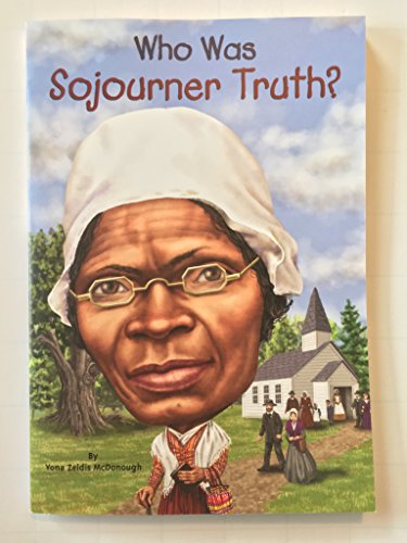 Stock image for Who Was Sojourner Truth? for sale by Half Price Books Inc.
