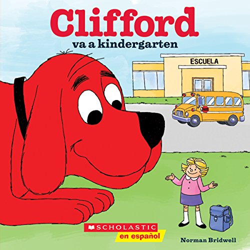 Beispielbild fr Clifford va a kindergarten (Clifford Goes to Kindergarten) (Spanish Edition) zum Verkauf von SecondSale