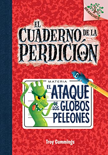 Stock image for El Cuaderno de la Perdicin #1: el Ataque de Los Globos Peleones (the Rise of the Balloon Goons) (Library Edition) for sale by Better World Books