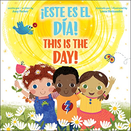 Stock image for This is the Day! / ?Este es el d?a! (Bilingual) (Spanish and English Edition) for sale by SecondSale