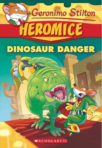 9781338052886: Geronimo Stilton Heromice #6: Dinosaur Danger