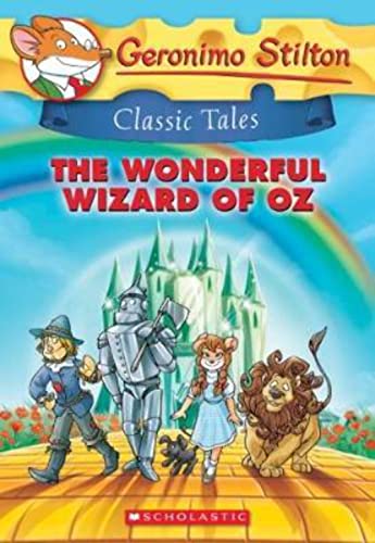 9781338052954: Geronimo Stilton Classic Tales: The Wonderful Wizard of Oz