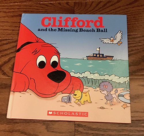 Imagen de archivo de Clifford and the Missing Beach Ball a la venta por Gulf Coast Books