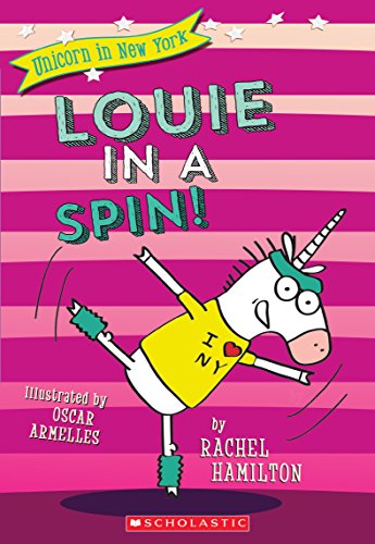 Beispielbild fr Louie in a Spin! (Unicorn in New York #3) zum Verkauf von SecondSale