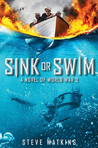Beispielbild fr Sink or Swim: A Novel of World War II zum Verkauf von Ergodebooks