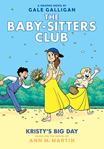 Stock image for Kristys Big Day: A Graphic Novel (The Baby-Sitters Club #6) (6) (The Baby-Sitters Club Graphix) for sale by gwdetroit