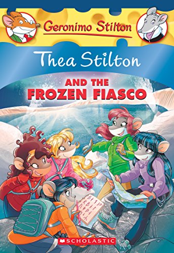 Stock image for Thea Stilton and the Frozen Fiasco: A Geronimo Stilton Adventure (Thea Stilton #25) for sale by SecondSale