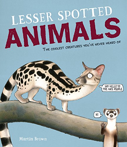 9781338089349: Lesser Spotted Animals: The Coolest Creatures You've Never Heard of