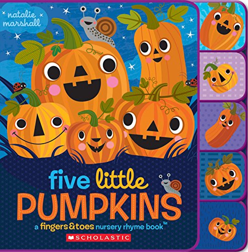 Beispielbild fr Five Little Pumpkins: A Fingers & Toes Nursery Rhyme Book (Fingers & Toes Nursery Rhymes) zum Verkauf von Wonder Book