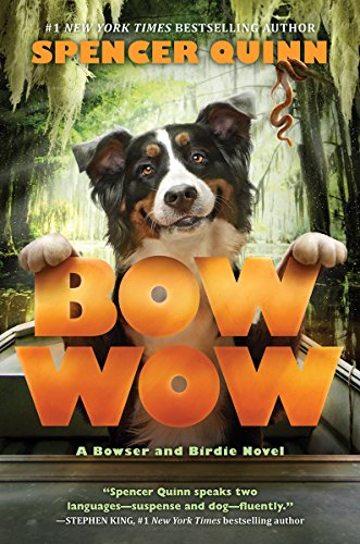 Stock image for Bow Wow: A Bowser and Birdie Novel for sale by SecondSale