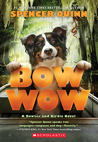 Stock image for Bow Wow: A Bowser and Birdie Novel for sale by SecondSale