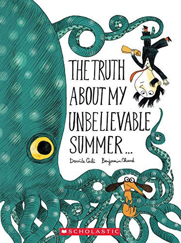 Beispielbild fr The Truth About My Unbelievable Summer zum Verkauf von SecondSale