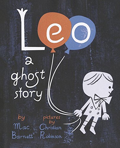 Beispielbild fr Leo: A Ghost Story zum Verkauf von Better World Books