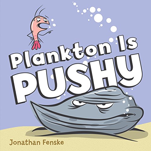 Beispielbild fr Plankton is Pushy zum Verkauf von SecondSale