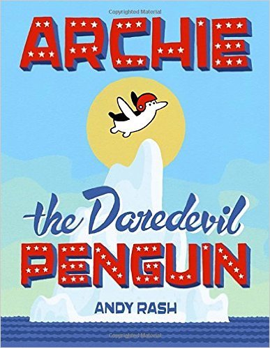 Beispielbild fr Archie The Daredevil Penguin zum Verkauf von Better World Books