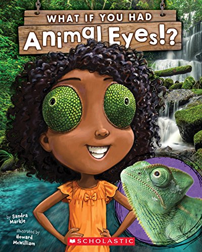 9781338101089: What If You Had Animal Eyes?