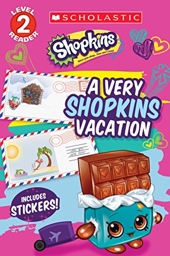 9781338108835: A Very Shopkins Vacation (Shopkins Level 2 Reader)