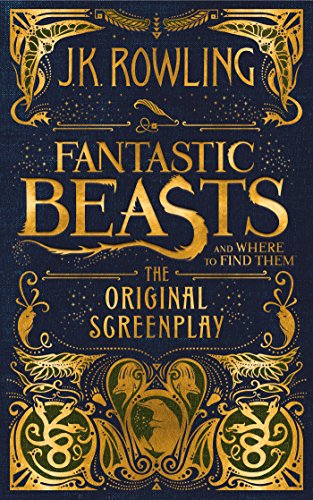 Imagen de archivo de Fantastic Beasts and Where to Find Them: The Original Screenplay (Harry Potter) a la venta por SecondSale