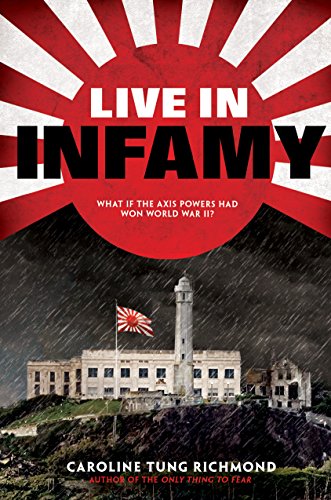 Stock image for Live in Infamy (a companion to The Only Thing to Fear): A companion to The Only Thing to Fear for sale by SecondSale