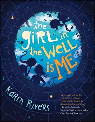 Imagen de archivo de The Girl in the Well is Me a la venta por Half Price Books Inc.