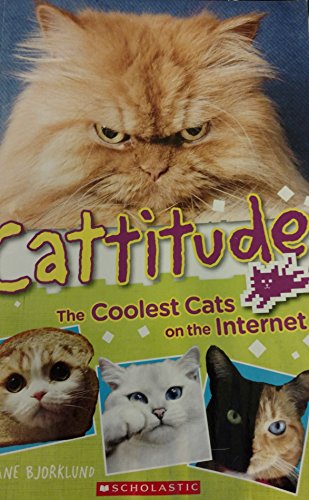 9781338111484: Cattitude, the Coolest Cats on the Internet