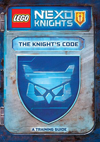 9781338112283: The Knight's Code: A Training Guide (Lego Nexo Knights)