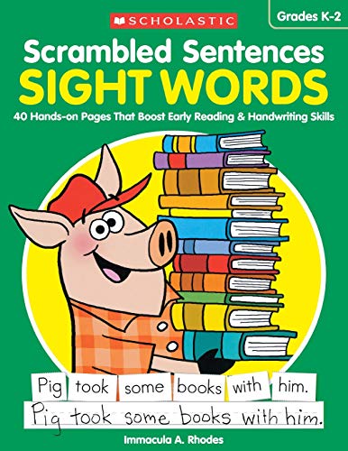 Stock image for Scrambled Sentences: Sight Words: 40 Hands-on Pages That Boost Early Reading Handwriting Skills for sale by Goodwill of Colorado