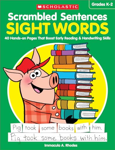 9781338112979: Scrambled Sentences: Sight Words: 40 Hands-on Pages That Boost Early Reading & Handwriting Skills