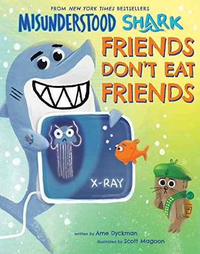Stock image for Misunderstood Shark: Friends Dont Eat Friends for sale by Friends of Johnson County Library