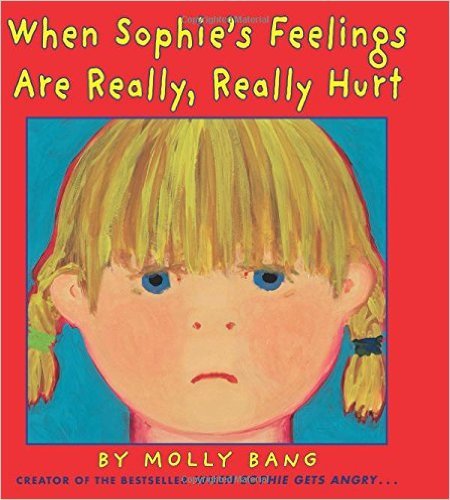 Stock image for When Sophie's Feelings Are Really, Really Hurt for sale by SecondSale