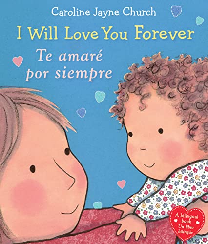 Beispielbild fr I Will Love You Forever / Te Amar Por Siempre (Bilingual) (Bilingual Edition) zum Verkauf von Better World Books