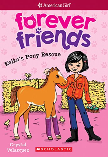Stock image for KeikoG??s Pony Rescue (American Girl: Forever Friends #3) for sale by SecondSale