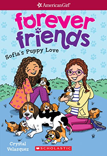 Stock image for Sofia's Puppy Love (American Girl: Forever Friends #4) (4) for sale by SecondSale