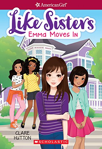 Beispielbild fr Emma Moves In (American Girl: Like Sisters #1) zum Verkauf von SecondSale