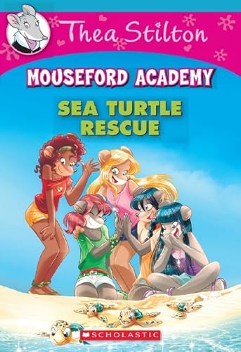 Imagen de archivo de Thea Stilton Mouseford Academy 13: Sea Turtle Rescue (Thea Mouseford Academy) a la venta por Gulf Coast Books