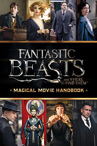 Beispielbild fr Fantastic Beasts and Where to Find Them : Magical Movie Handbook zum Verkauf von Better World Books