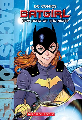 Stock image for Batgirl: New Hero of the Night (Backstories) for sale by SecondSale